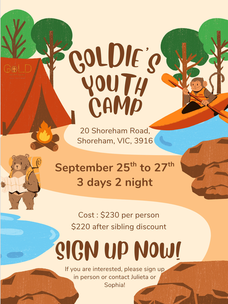 Poster for Goldies Youth Camp 2026: 20 Shoreham Road, Shoreham, VIC 3916, September 25 to 27, cost $230 per person or $220 after sibling discount. Sign up in person or contact Julieta or Sophia.